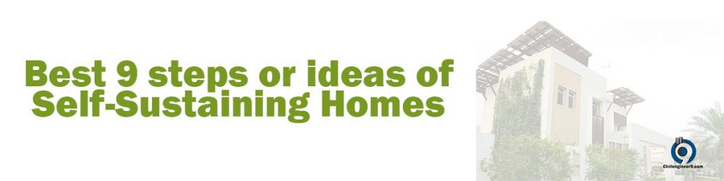 ideas of Self Sustaining Homes